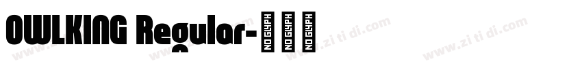 OWLKING Regular字体转换